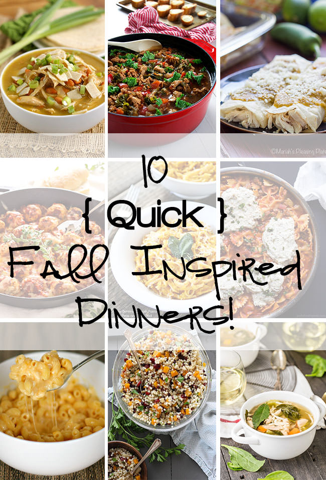 10 Quick Fall Inspired Dinners