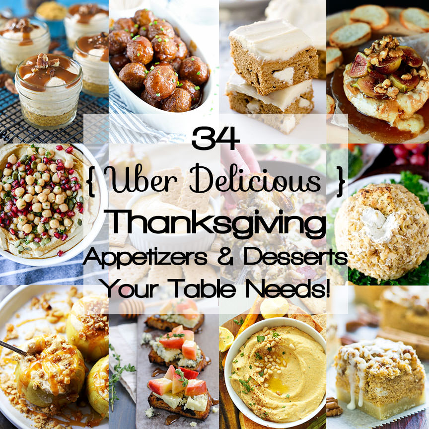 34 Über Delicious Thanksgiving Appetizers and Desserts Your Table Needs!