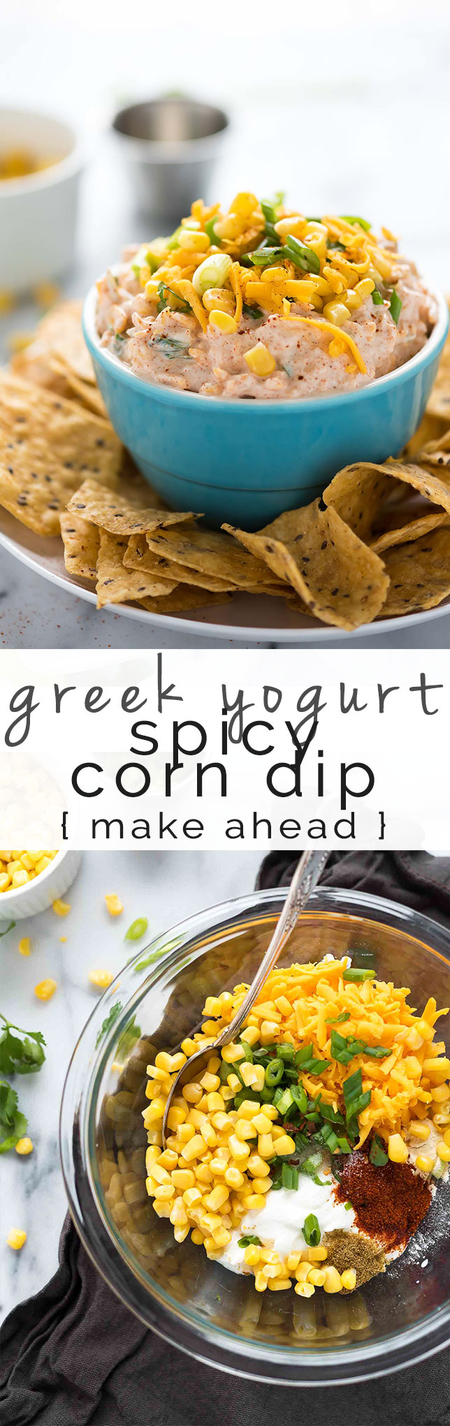 Spicy corn dip, cold, hot, recipe, easy, parties, tortilla chips, super bowl, greek yogurt, snacks, healthy, gluten free